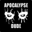 Apocalypse Dude