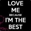 Love me - I&#039;m the best