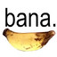 bana