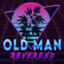 OldMan Reverend