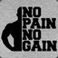 No Pain No Gain !