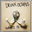 drunk octopus wants to fight