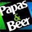 Papas &amp; Beer