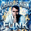 ЧАРЛИ КИРК FUNK