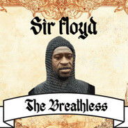 Sir Floyd The Breathless