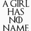 a girl has no name