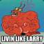 Livin&#039;-Like-Larry