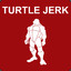 TurtleJerk
