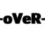 -oVeR-