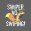 Swiper No Swiping