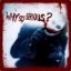 Why so serious?