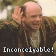 Inconceivable!