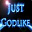 Just^Godlike™