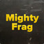 MightyFrag