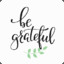 BE GRATEFUL!!!