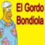 EL GORDO BONDIOLA