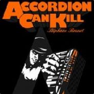 Accordion Can Kill