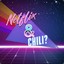 Netflix &amp; Chili?