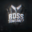 Boss Someone