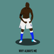 Why always me ?