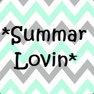 *SummarLovin*