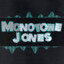 MonotoneJones