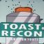 Toast Recon
