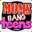 MOMSBANGTEENS