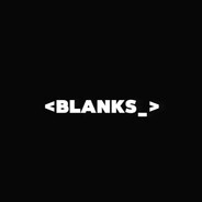 < blanks_>
