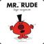 MR. RUDE