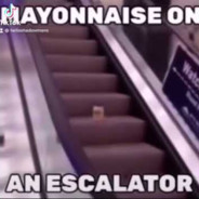 mayonnaise on an escalator