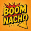 BOOM NACHO
