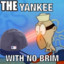 Yankee With  No Brim