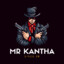 MR KANTHA