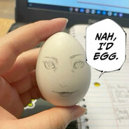 Nah,I'm-Egg