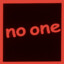 no one