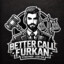 Better Call Furkan
