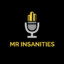 Mr Insanities