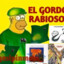 gordo rabioso