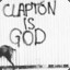 Clapton is GOD