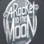 Rocket To The Moon