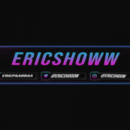 - EricshoooooooooW