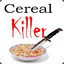 CerealKiller