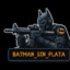 ☠️BATMAN_SIN_PLATA☠