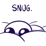 snug. [they/them]