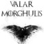 Valar Morghulis