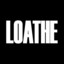 &lt;Loathe&gt;