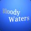 BloodyWaters
