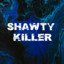 ShaWty KiLL3R