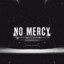 .No mercy